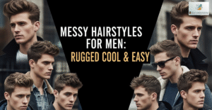 messy hairstyles for men