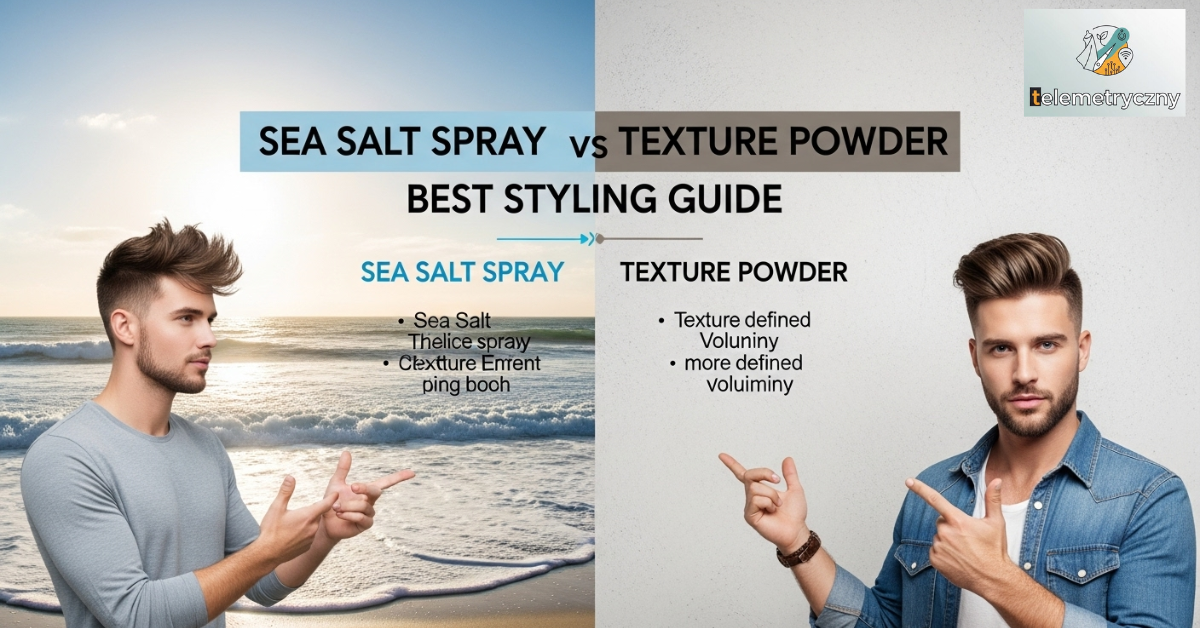 Sea Salt Spray vs Texture Powder