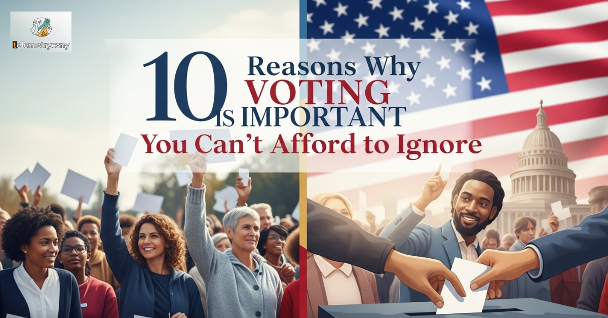 Why Voting Is Important