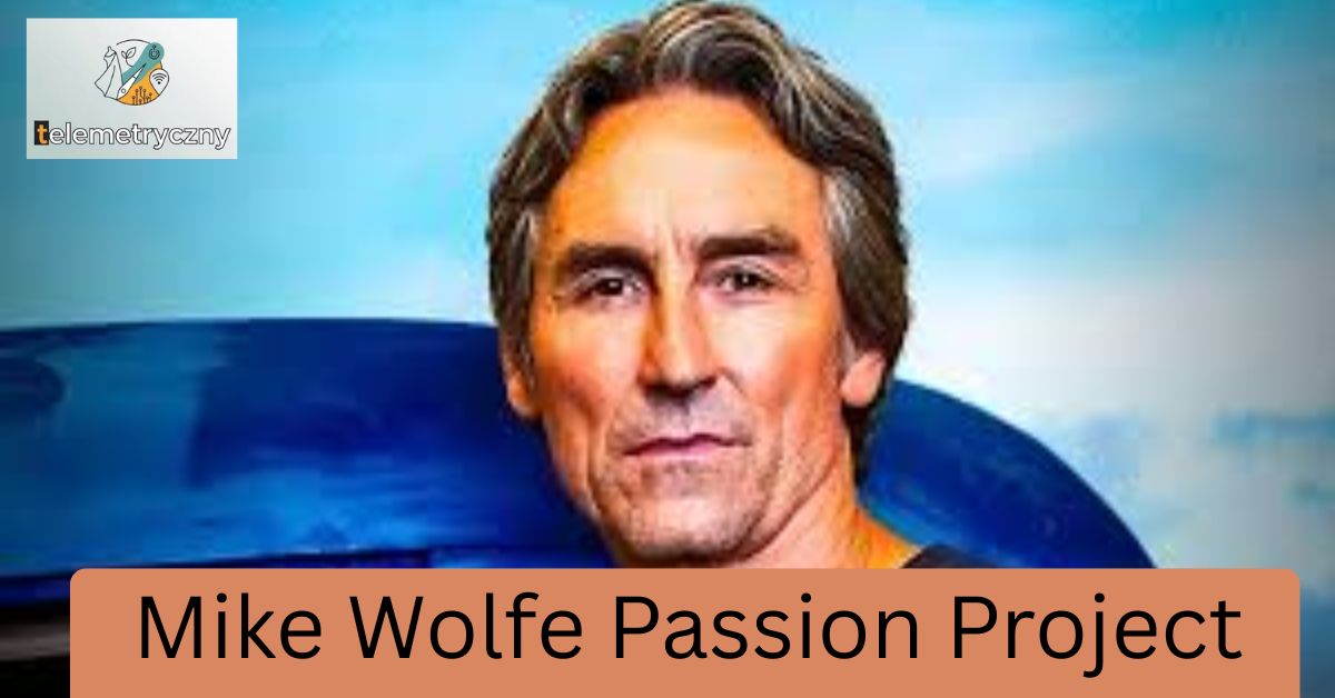 Mike Wolfe Passion Project